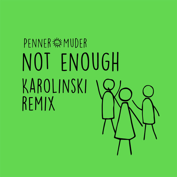 Penner+Muder - Not Enough (Karolinski Remix) [SUOLCD014S5]